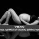 VBAC: MY UNEXPECTED JOURNEY OF VAGINAL BIRTH AFTER CAESAREAN