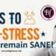 10 WAYS TO DESTRESS AND REMAIN SANE de-stress