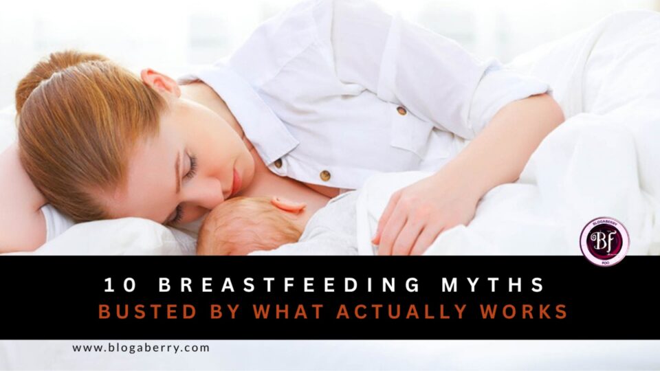 10 BREASTFEEDING MYTHS, BUSTED BY WHAT ACTUALLY WORKS