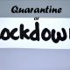Lockdown period or Quarantine time