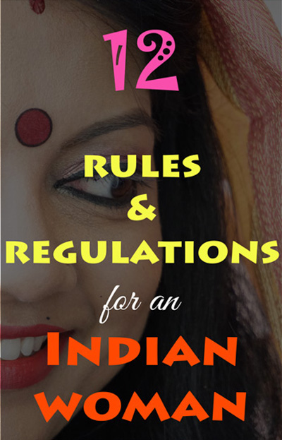 12 rules and regulations for an Indian woman