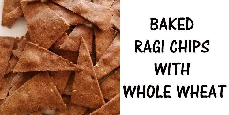 baked ragi chips calcium fibre protein