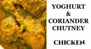 NONVEG - YOGHURT & CORIANDER CHUTNEY CHICKEN