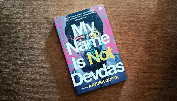 My Name is not Devdas
