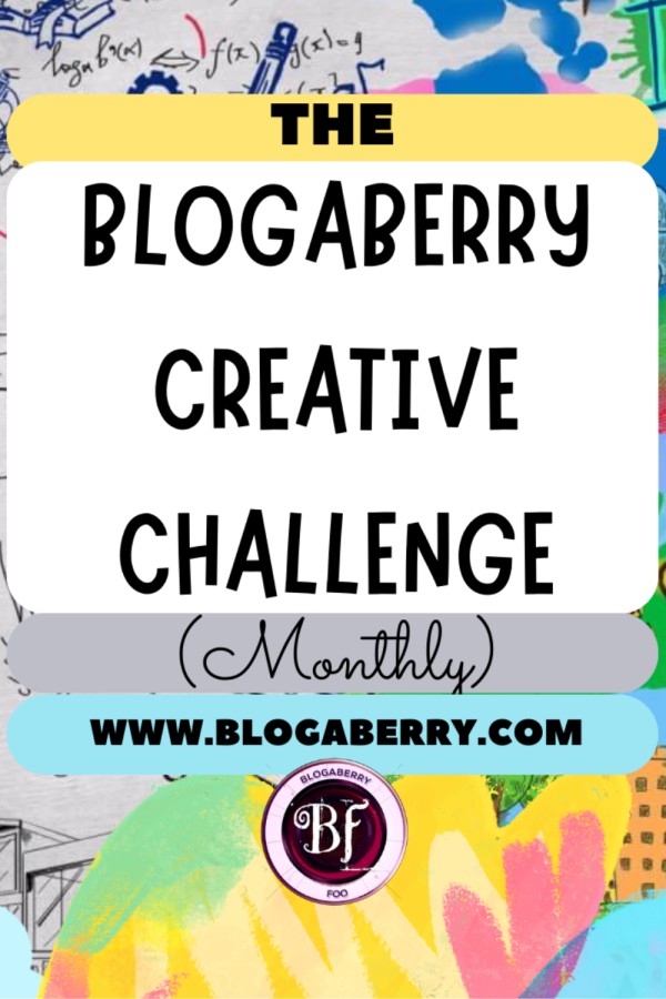 Blogaberry creative monthly challenge