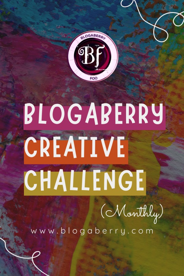 Blogaberry creative monthly challenge