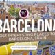 7 MOST INTERESTING PLACES TO VISIT IN BARCELONA, CATALONIA, SPAIN