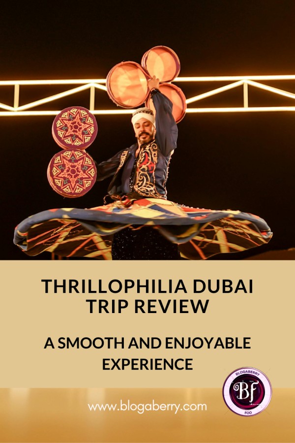 THRILLOPHILIA DUBAI TRIP REVIEW: A SMOOTH AND ENJOYABLE EXPERIENCE