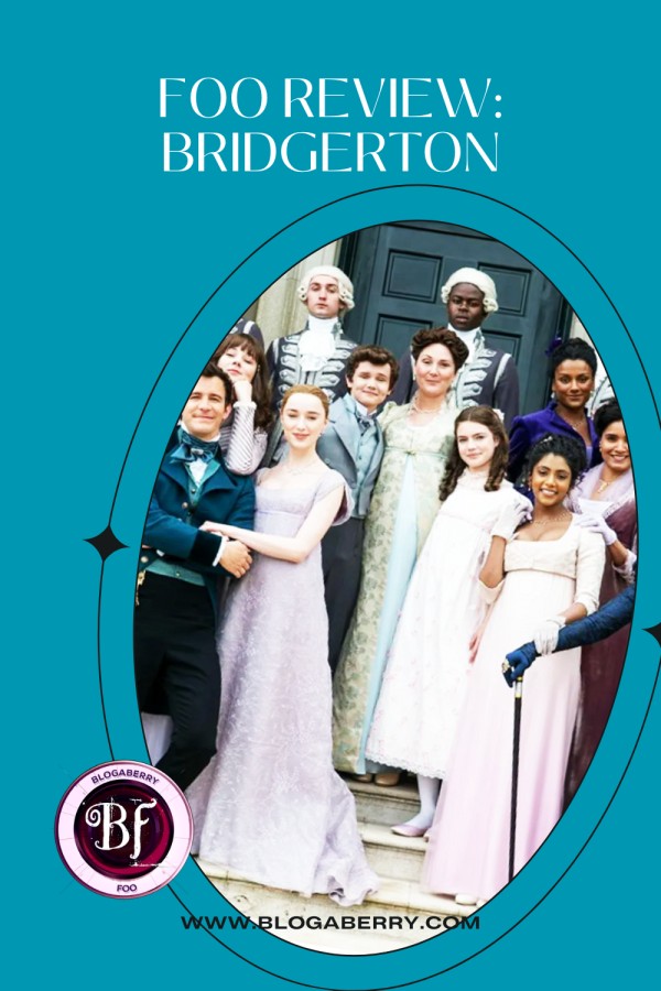 FOO REVIEW: BRIDGERTON