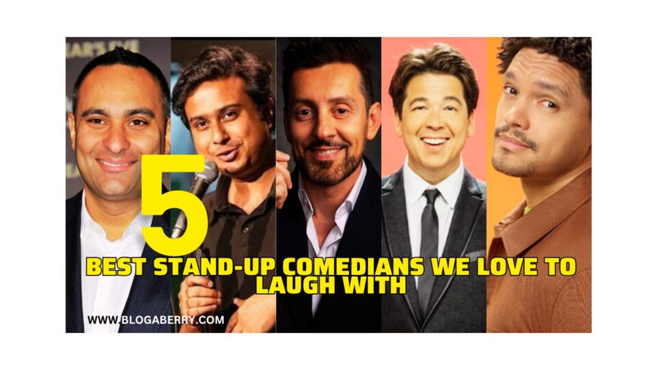 5 BEST STAND-UP COMEDIANS WE LOVE TO LAUGH WITH