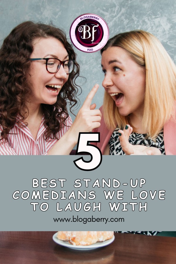 5 BEST STAND-UP COMEDIANS WE LOVE TO LAUGH WITH