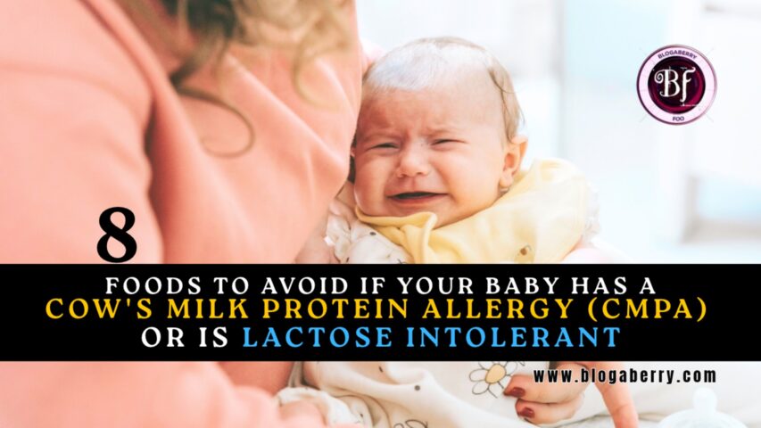 8 FOODS TO AVOID IF YOUR BABY HAS A COW'S MILK PROTEIN ALLERGY (CMPA) OR IS LACTOSE INTOLERANT